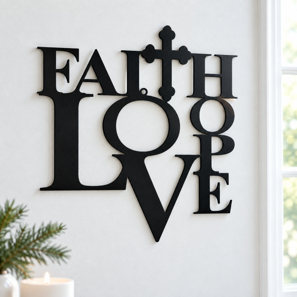 Metal Wall Art - FAITH HOPE LOVE